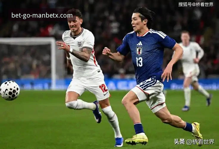 狗万ManBetX最新活动使用技巧 为什么英格兰0-1输给日本,比赛过程在狗万体育平台看透透了?